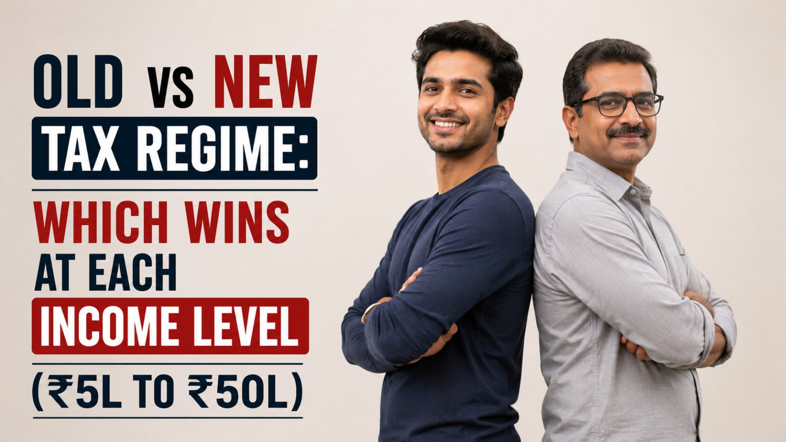 Old vs New Tax Regime: Which Wins at Each Income Level (₹5L to ₹50L)